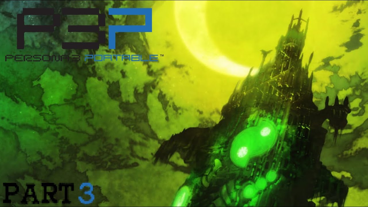Tartarus II | Persona 3 Portable Pt. 3