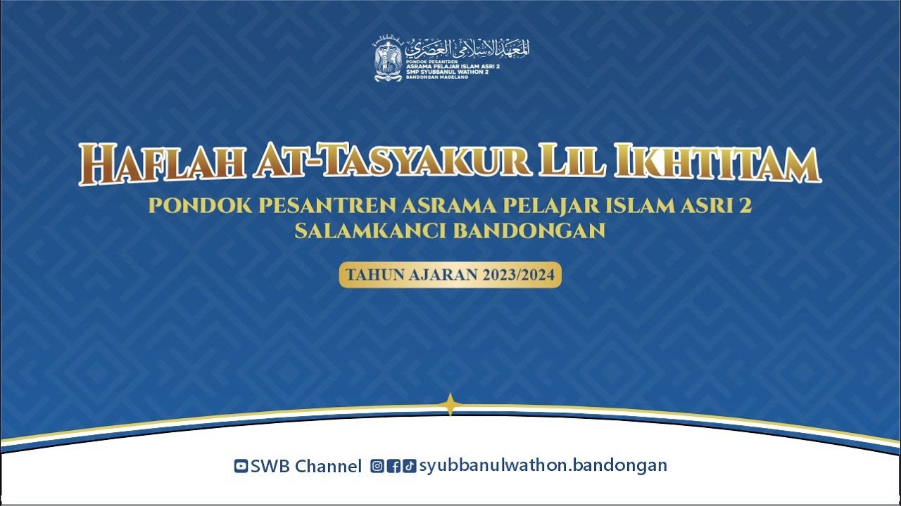HAFLAH ASRAMA PELAJAR ISLAM ASRI 2 TAHUN 2024 |  SMP SYUBBANUL WATHON Bandongan