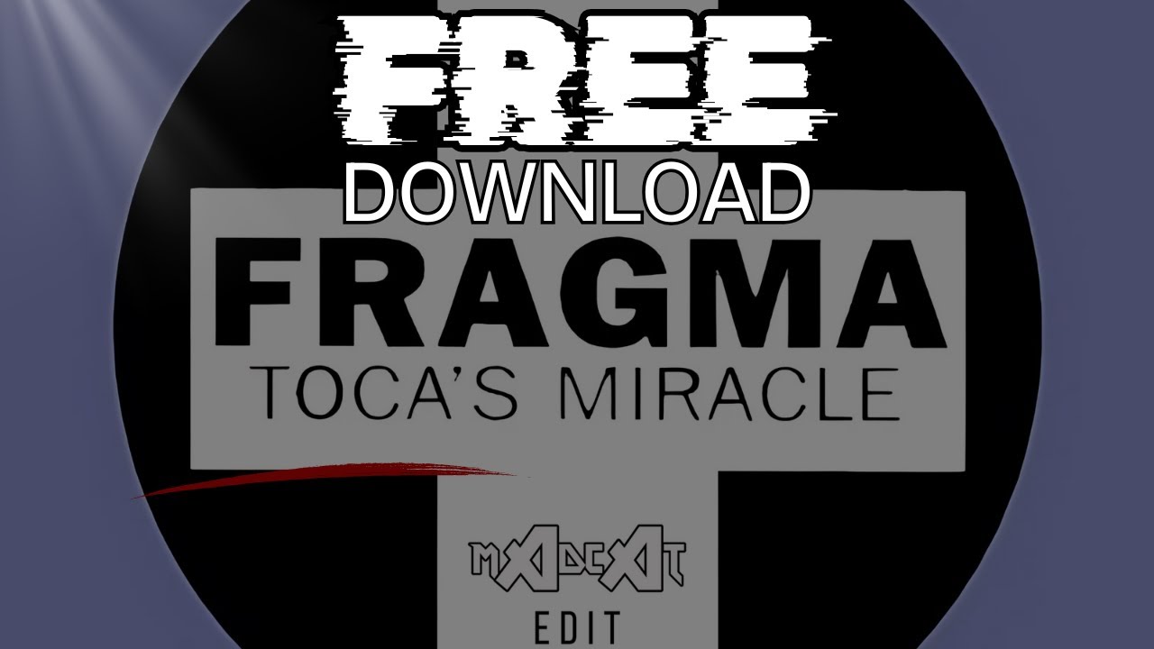 Fragma – Toca’s Miracle (mAdcAt 2025 Club Edit) [FREE DOWNLOAD]