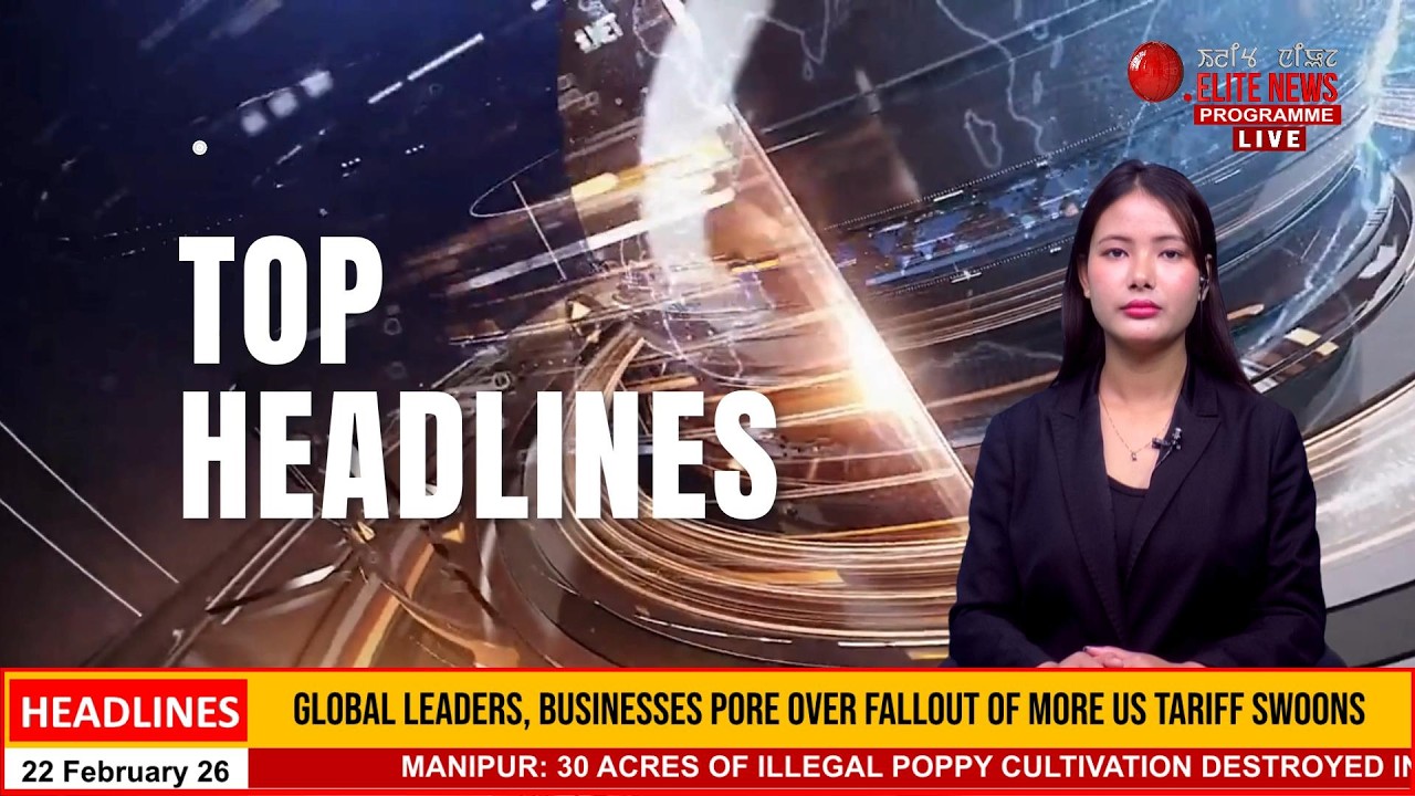 ELITE TV 3:00 PM MANIPURI TOP HEADLINES | 22ND  FEBRUARY 2026 ELITE TV