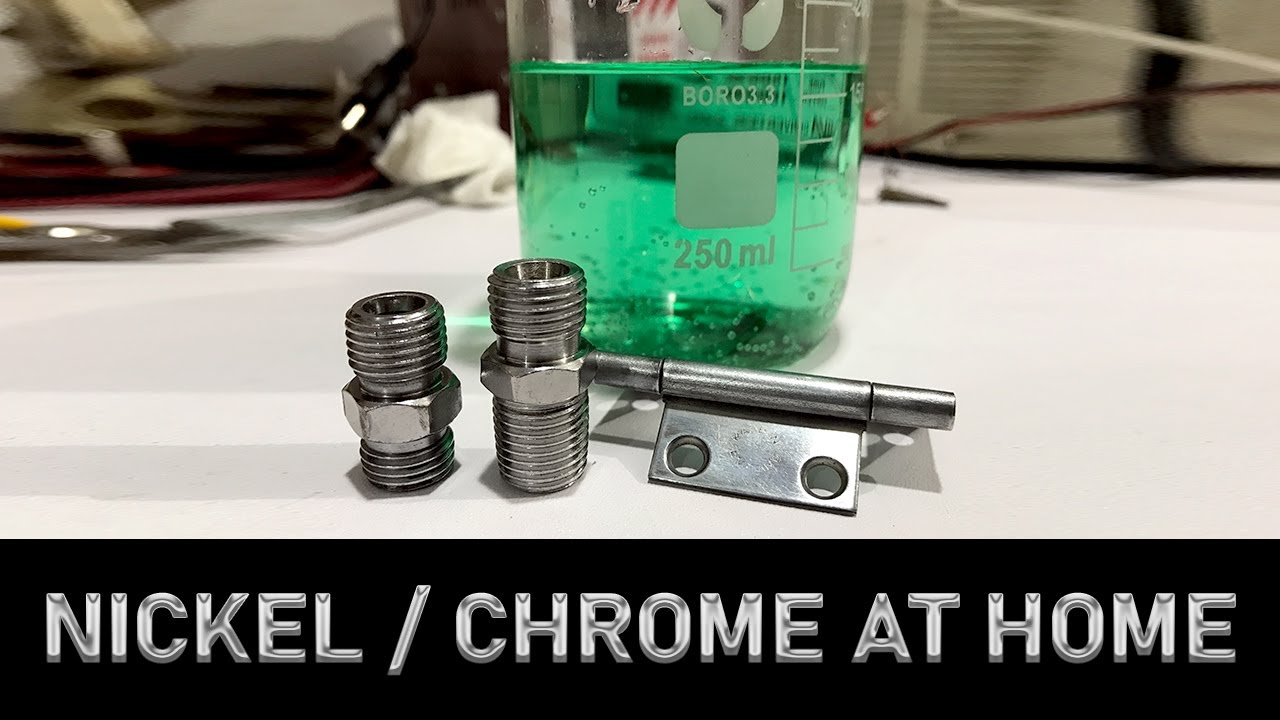 Nickel Chrome Electroplating at Home DIY