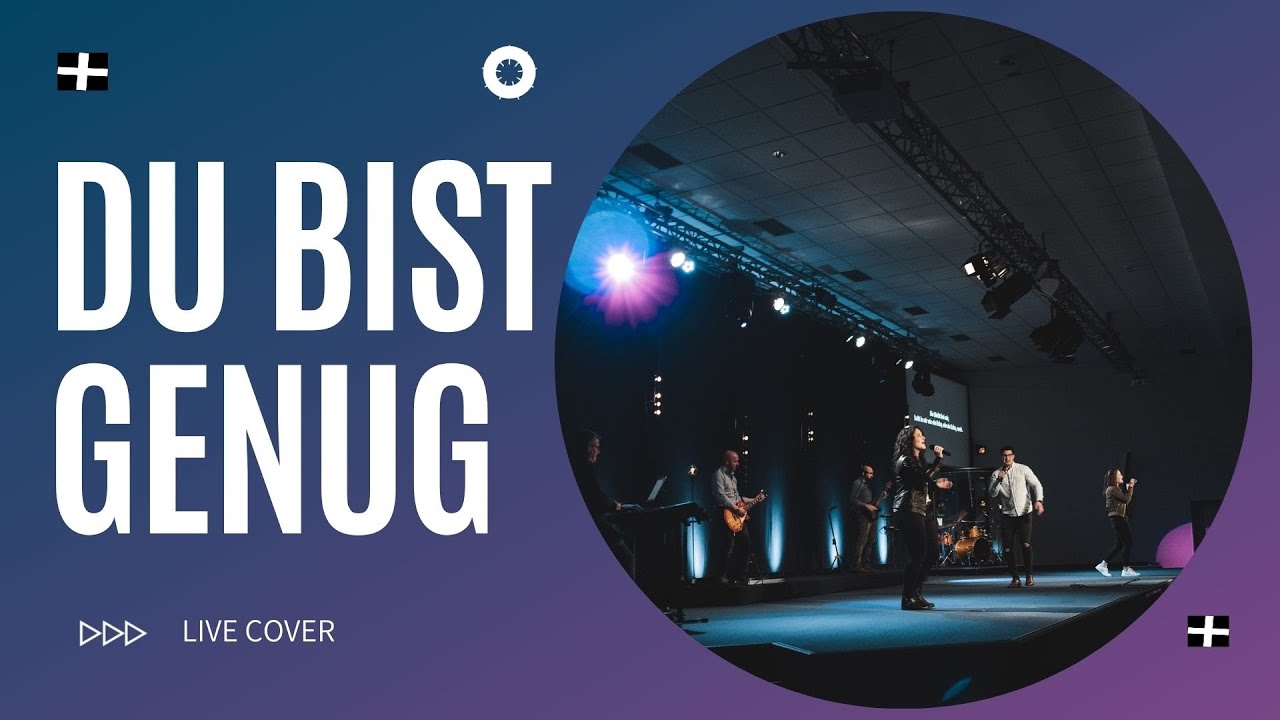 DU BIST GENUG (Christ Is Enough) | Cover by Elim Hannover | Live