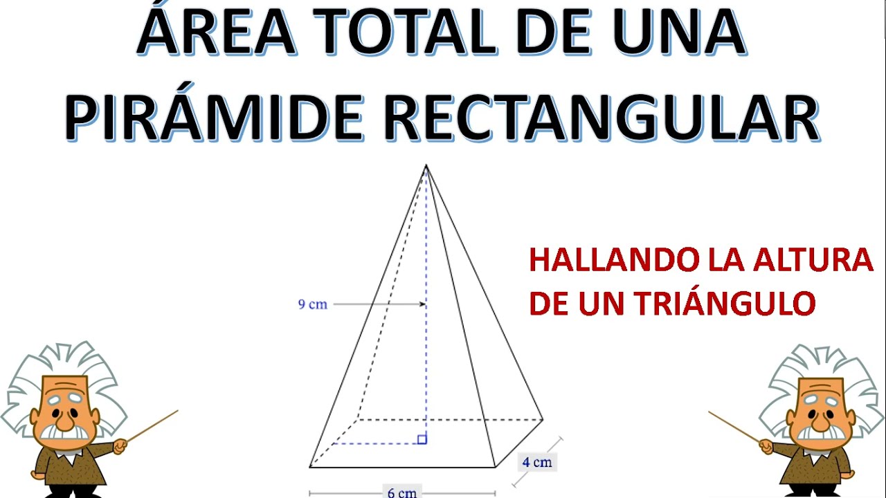 ÁREA TOTAL (LATERAL Y BASE) DE UNA PIRÁMIDE RECTÁNGULAR HALLANDO LA ALTURA DE UN TRIÁNGULO