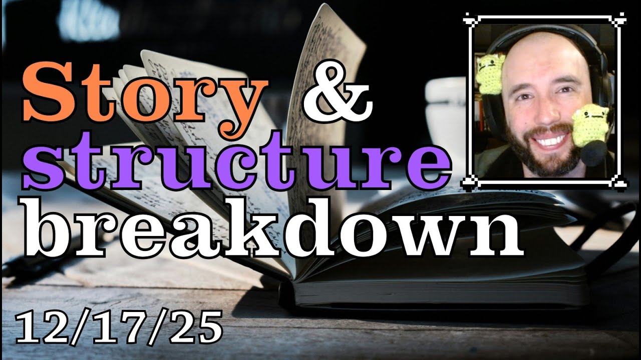 WILDCARD stream - Let's talk story structure (Dec. 17, '25)