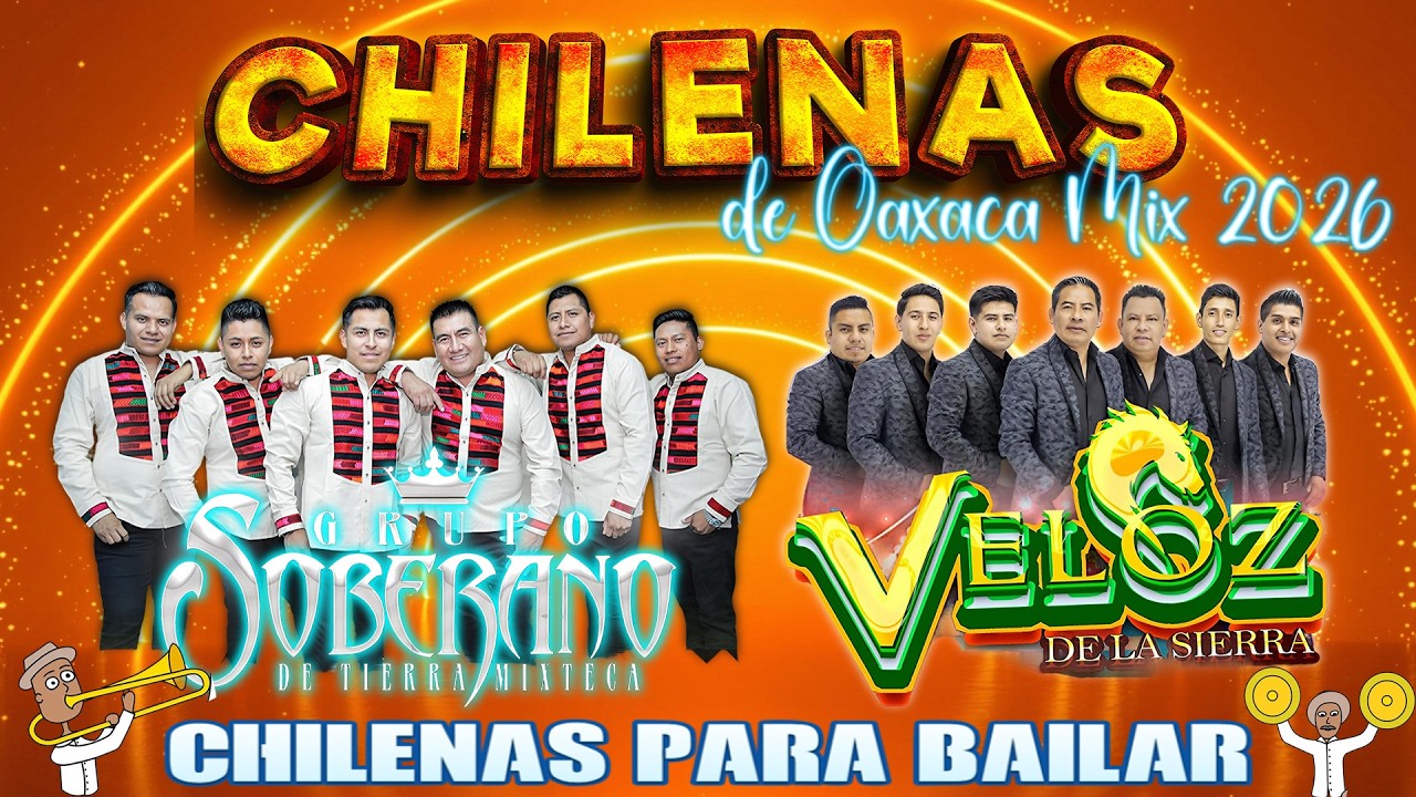 Grupo Soberano ft Veloz De La Sierra - Puras Chilenas para Bailar Mix 2026