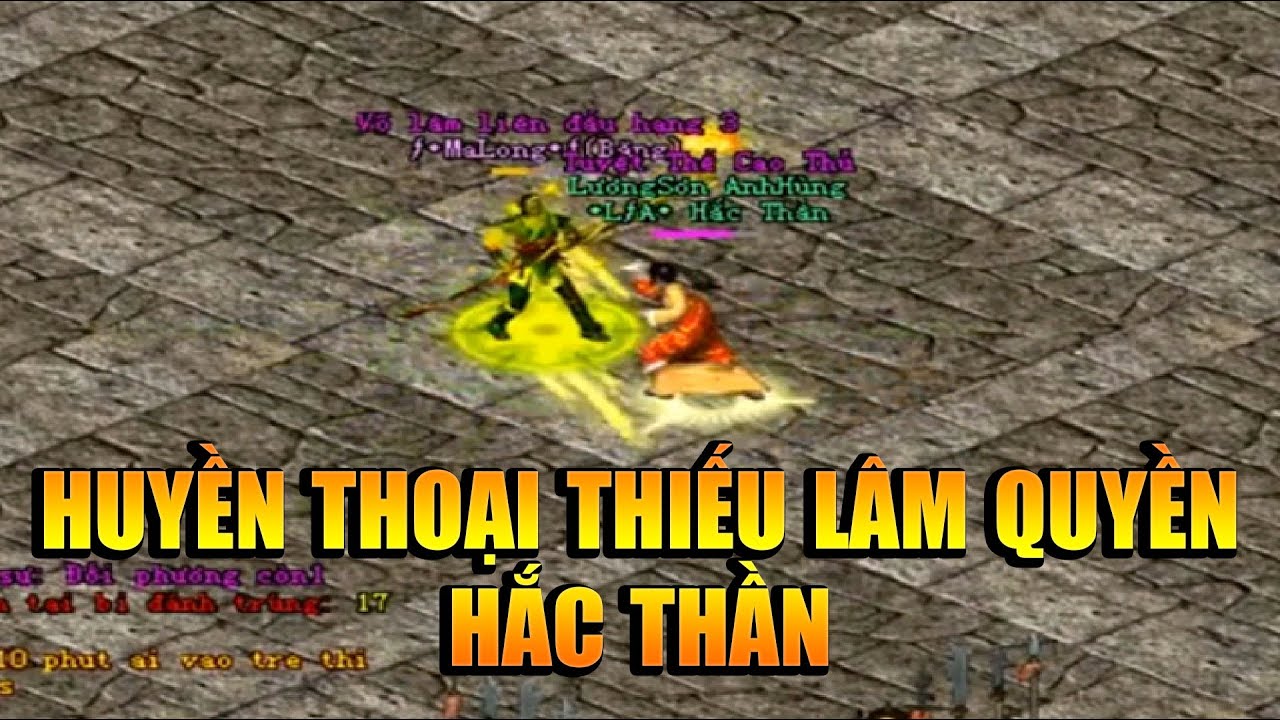 Huyền Thoại Thiếu Lâm Quyền Võ Lâm 1 Hắc Thần Những Trận Pk Tuyển Đỉnh