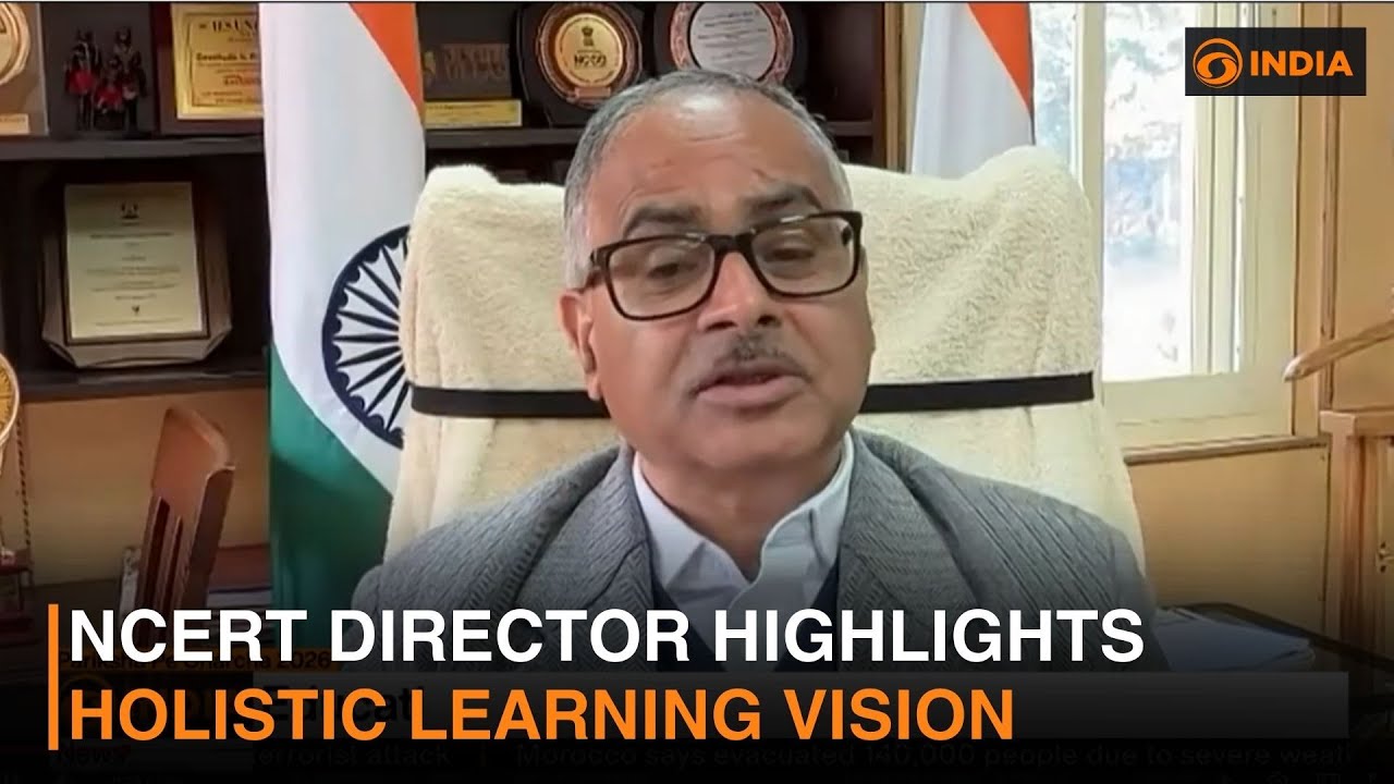 NCERT Director Professor Dinesh Prasad Saklani Highlights Holistic Learning Vision