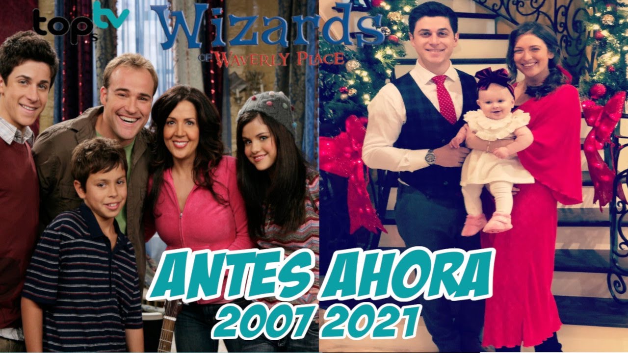LOS HECHICEROS DE WAVERLY PLACE ANTES Y AHORA 2021 - ASI LUCEN LOS ACTORES DE LOS HECHICEROS 2021