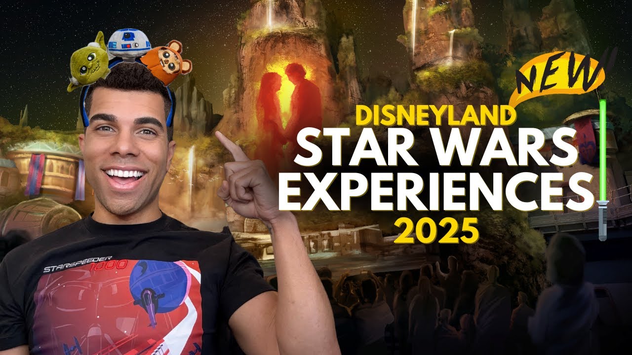 Disneyland ADDS Star Wars Attractions in 2025!
