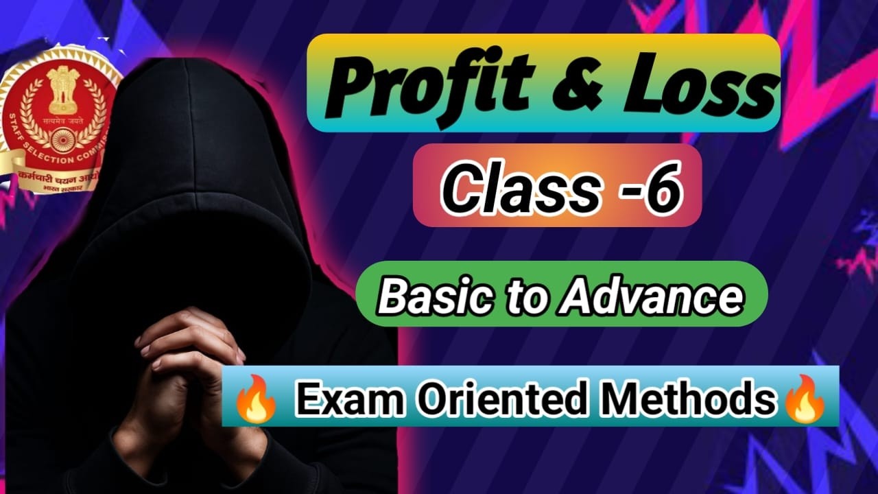 🎯Profit and Loss Class-6 I Profit & loss  for SSC CGL, CHSL  I Profit & Loss Maths Tricks & Concepts