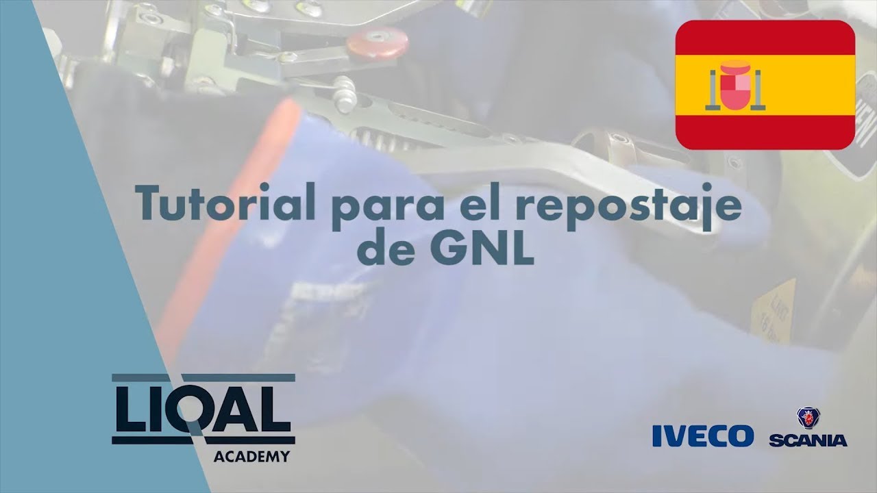 Tutorial para el repostaje de GNL SCANIA/IVECO - ES - LIQAL LNG Station