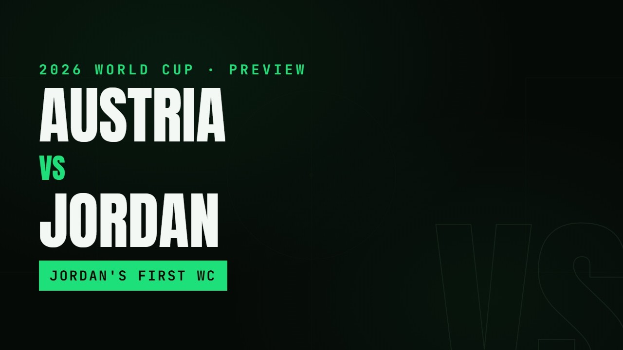 Jordan Are at Their First Ever World Cup. Austria Want to End the Dream.