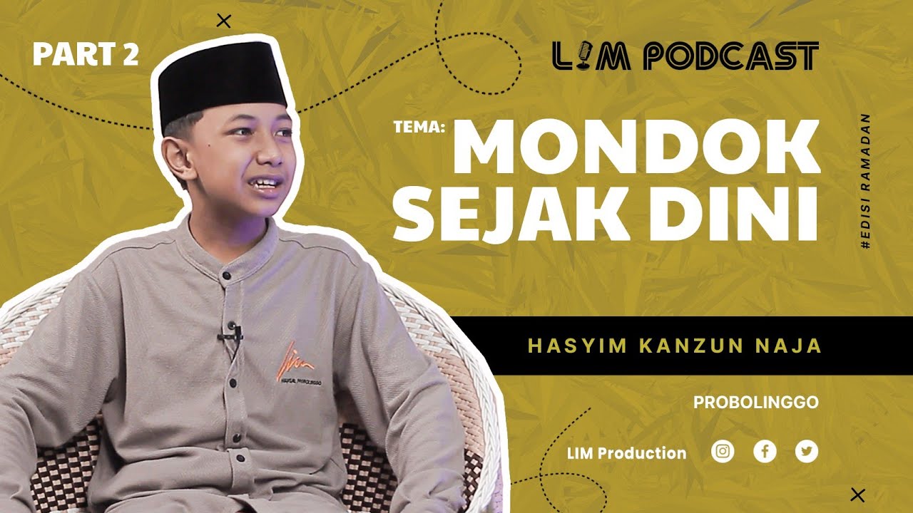 #Part2 MONDOK SEJAK DINI - LIM PODCAST - Ponpes Lirboyo, Kediri