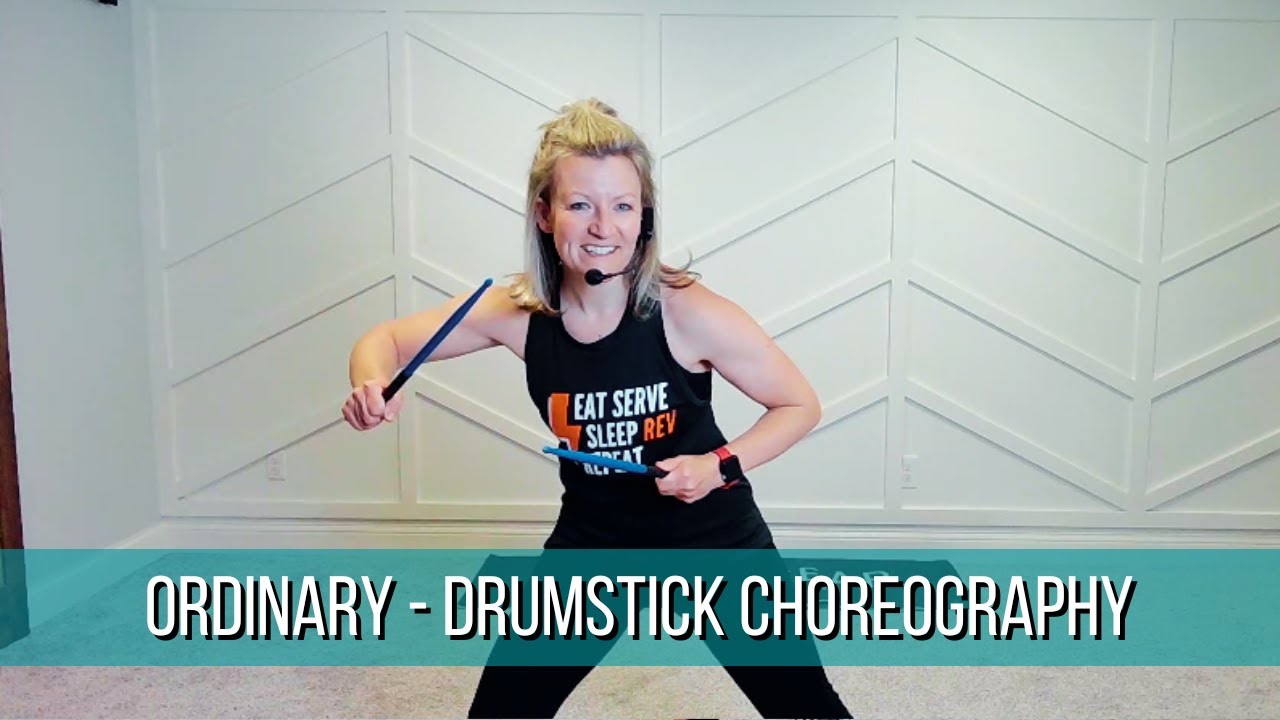 Ordinary - Drumstick Fitness Workout Choreography