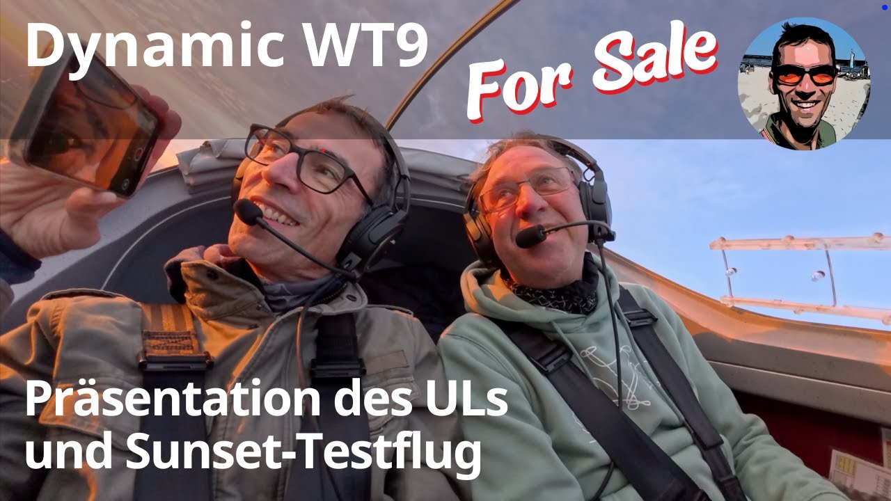 Dynamic WT9 For Sale - Präsentation des Ultraleichtflugzeugs und Sunset-Testflug
