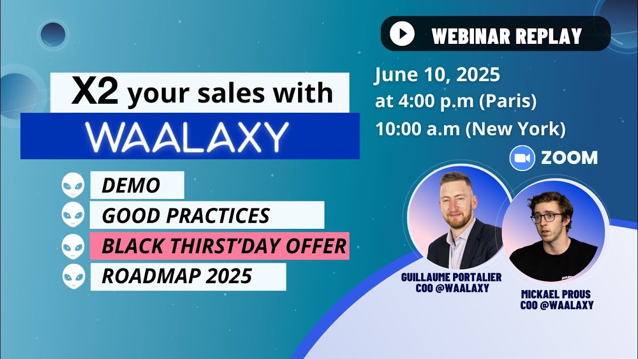 x2 Your Sales with Waalaxy (+ Black Thirst'Day Offert)