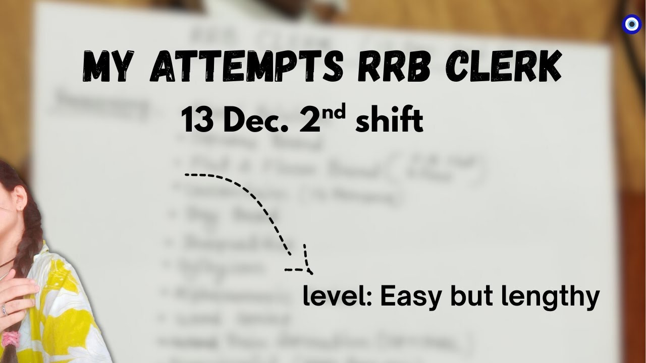 MY ATTEMPTS IN RRB CLERK 🎯💥|| 2nd shift 13th Dec.||🧿