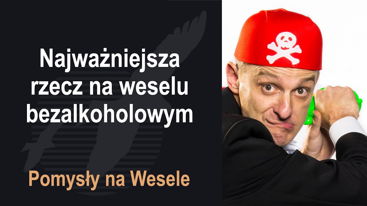 Najważniejsza rzecz na weselu bezalkoholowym