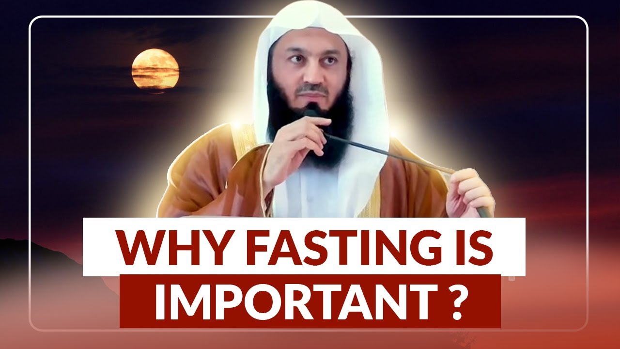 The Importance of Fasting - Mufti Menk | Islamic Motivational Club