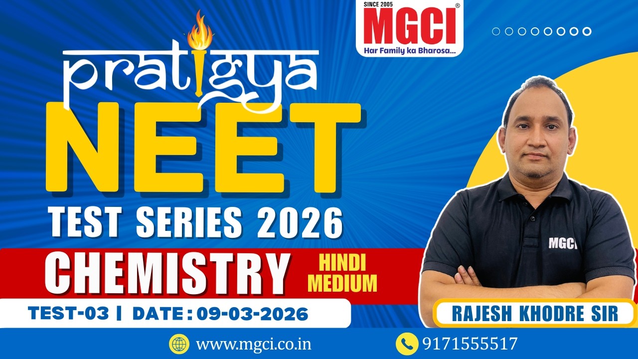 NEET 2026 Test Series Solution | Chemistry Hindi | Test 03 MGCI - Best NEET Coaching in Indore