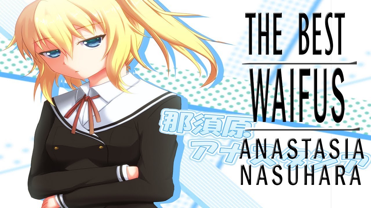 The Best Waifu Anastasia Nasuhara