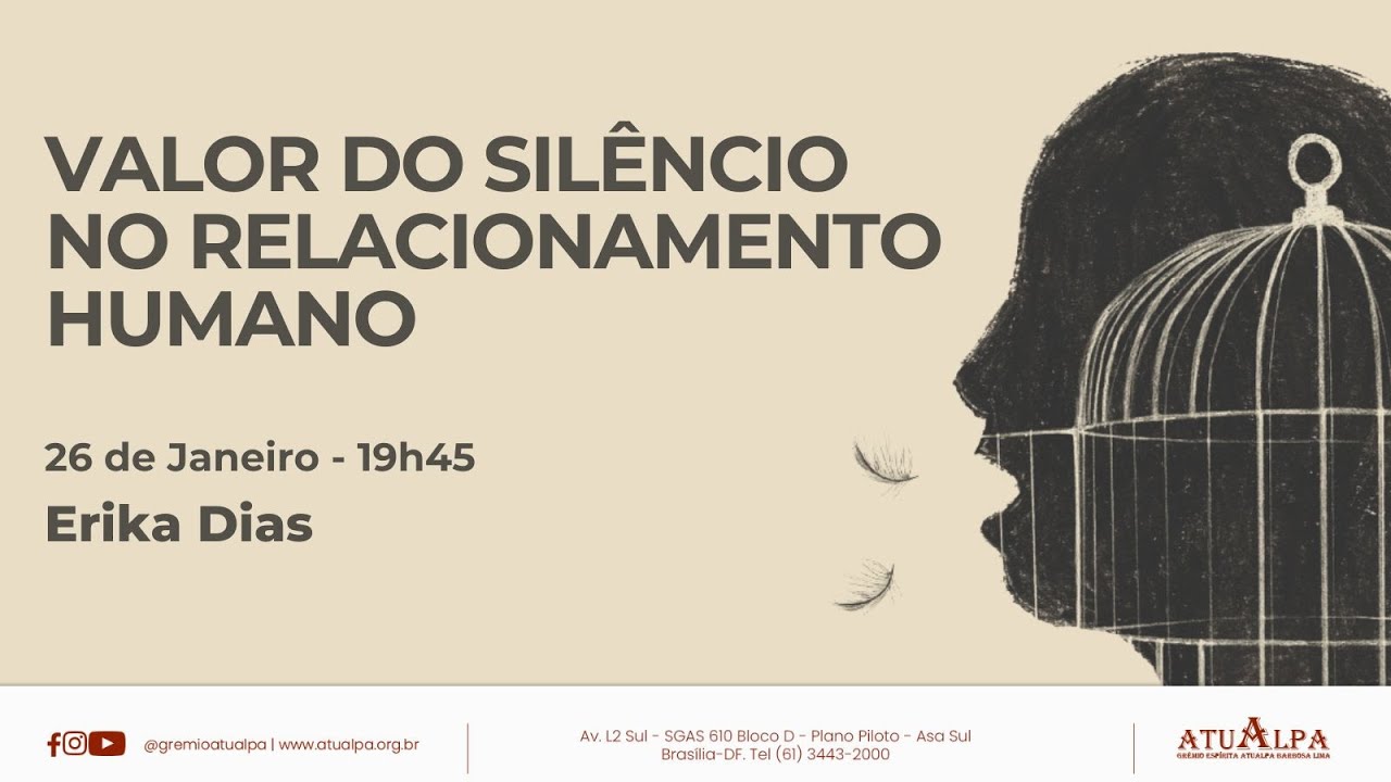 Valor do Silêncio no Relacionamento Humano | Erika dias, dia 26/01