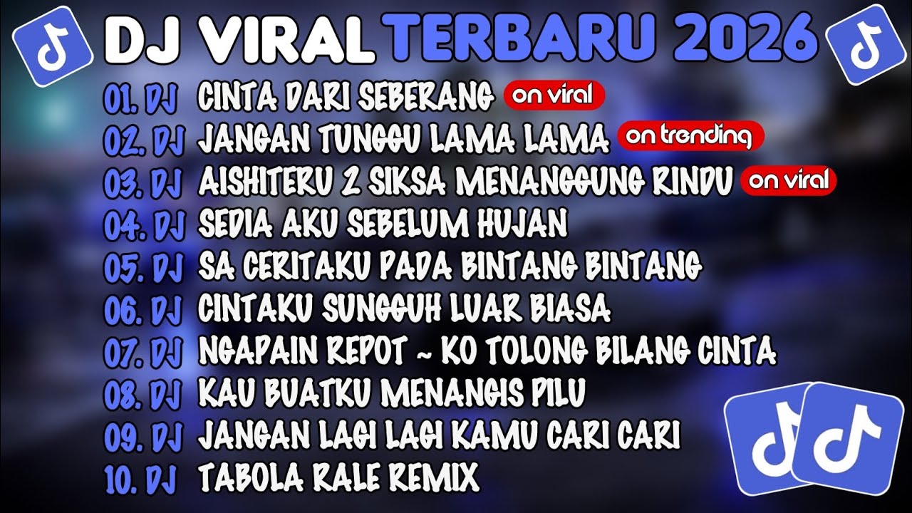 DJ TIKTOK TERBARU 2026🎵DJ CINTA DARI SEBERANG🎵DJ JANGAN TUNGGU LAMA LAMA🎵FULL ALBUM