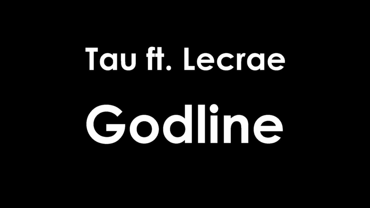 Tau - Godline ft. Lecrae [Lyrics]