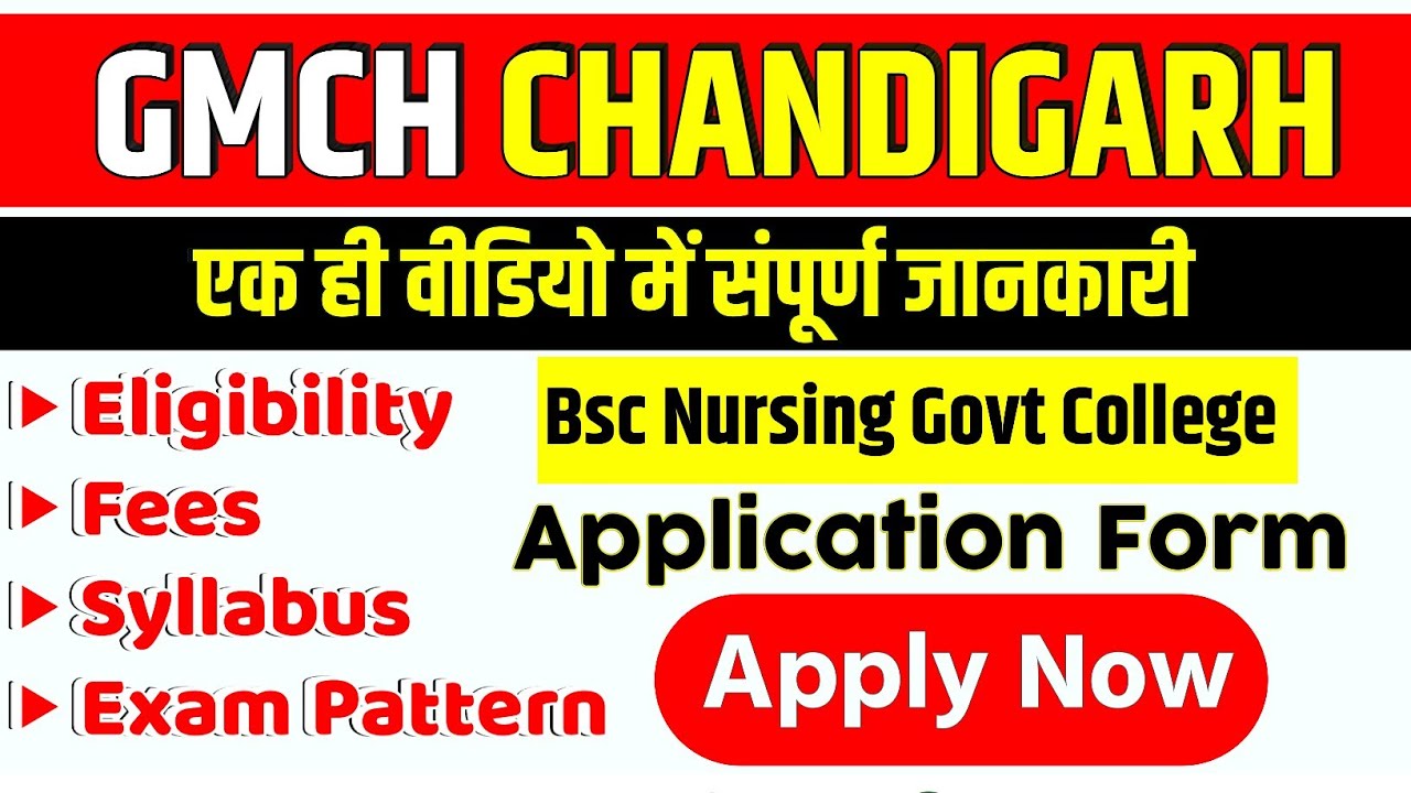 GMCH BSc Nursing Application Form, Eligibility, Fees, Syllabus | GMCH Nursing Form GMCH Chandigarh
