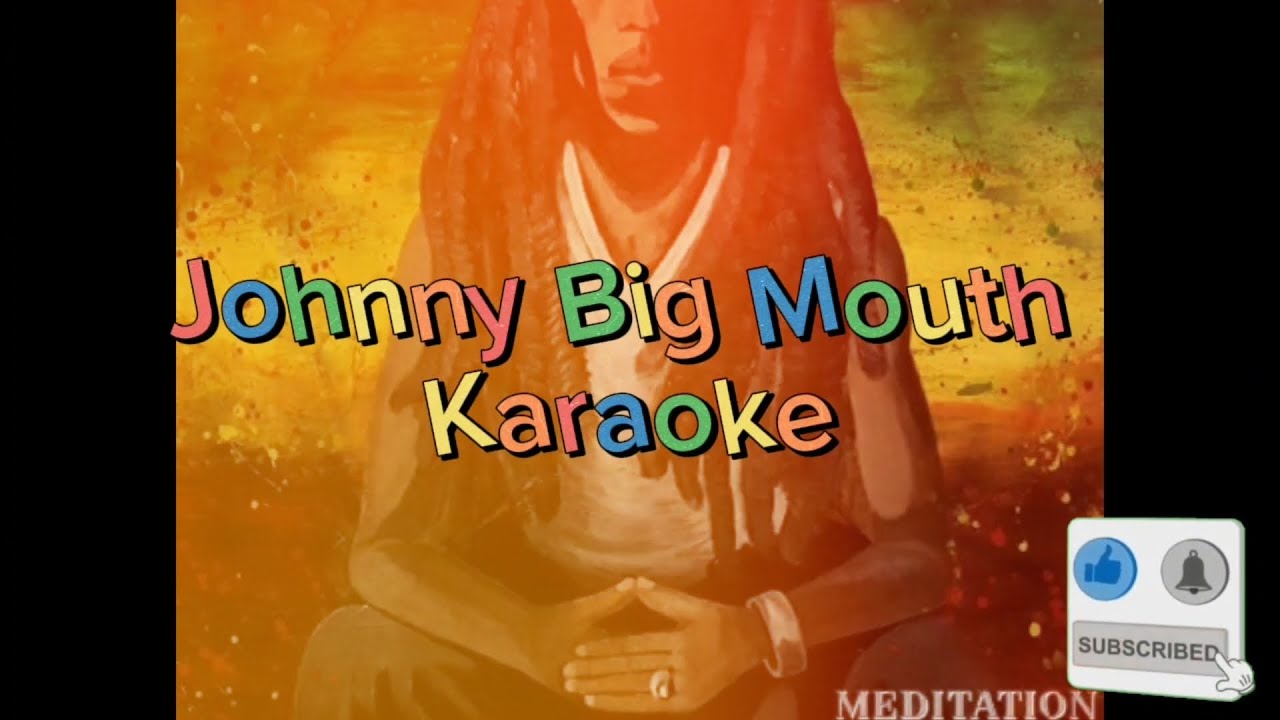 JOHNNY BIG MOUTH KARAOKE |DON CARLOS |KAILASH