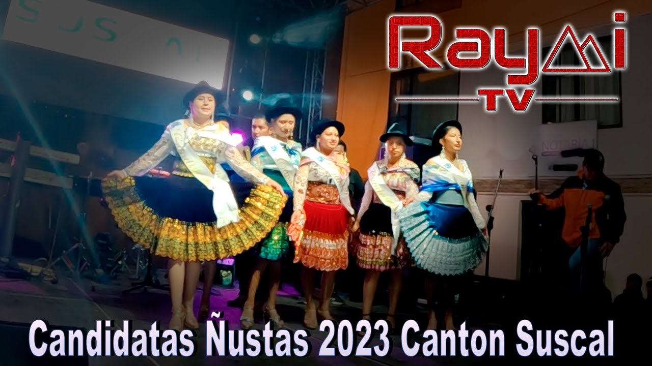 Candidatas a Ñustas ►Canton Suscal 2023 ►RaymiRecords Pro©