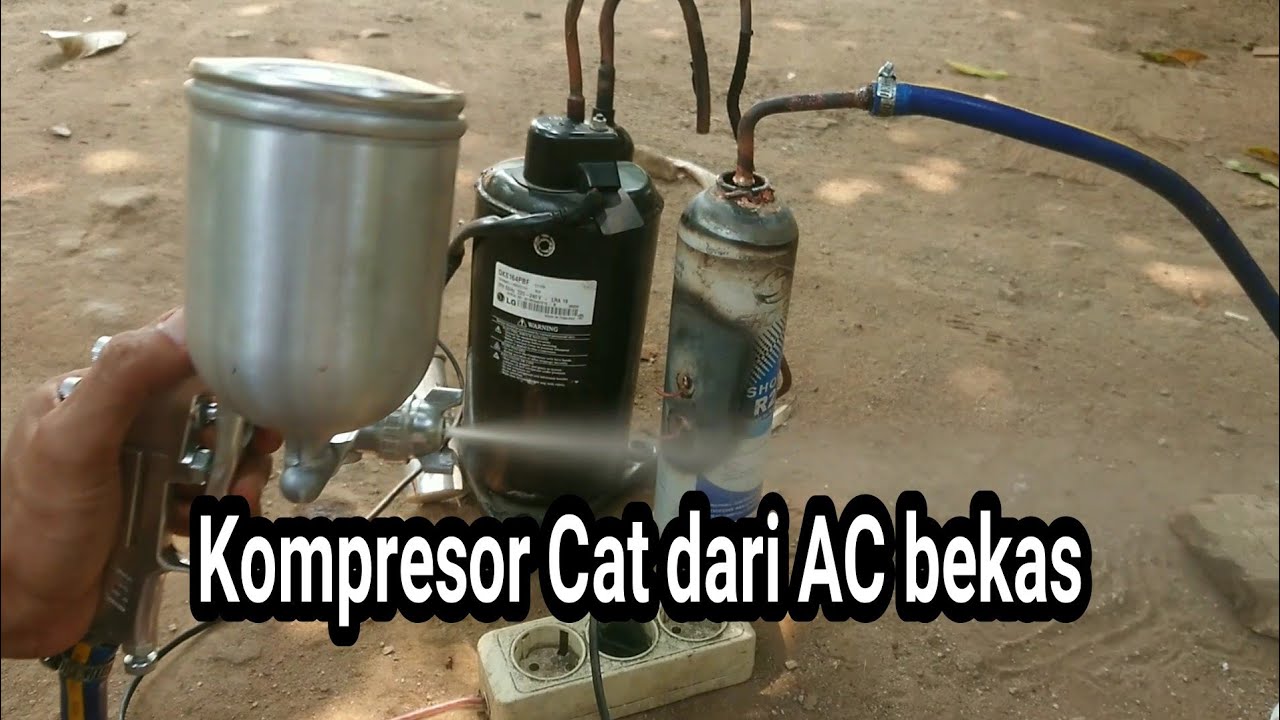 merakit kompresor AC bekas buat ngecat,