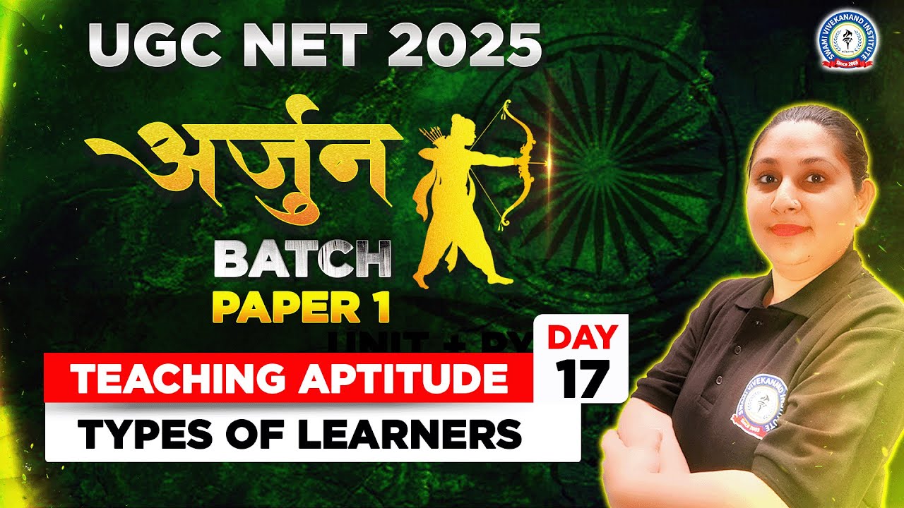 UGC NET 2025 | Paper 1 | Teaching Aptitude – Types of Learners | Arjun Batch | Day 17