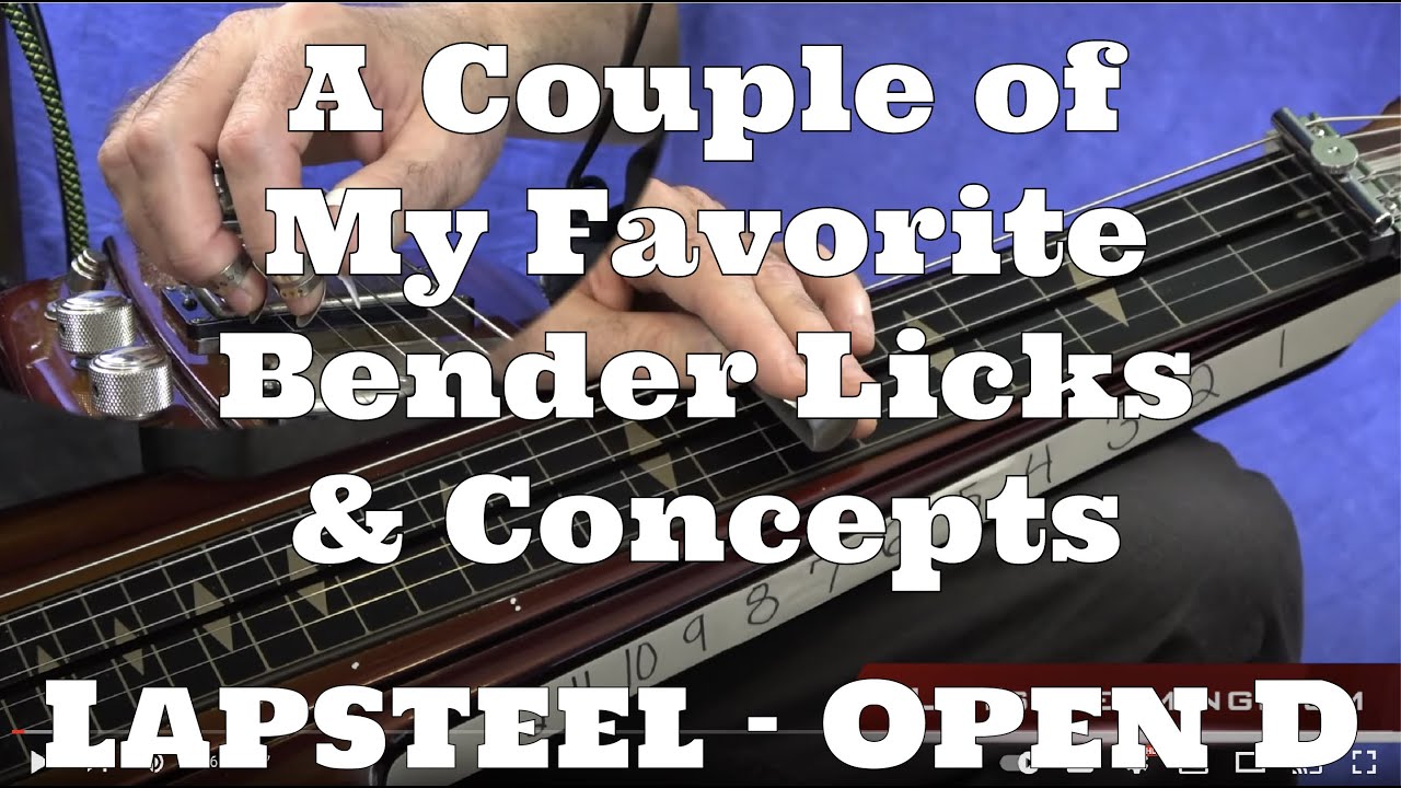 A Couple of My Favorite Bender Licks & Concepts - Open D Lap Steel