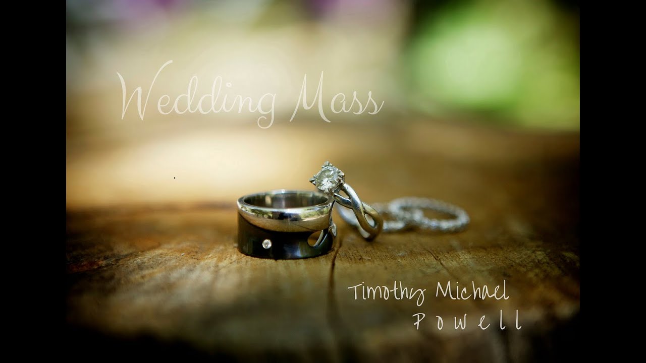 Timothy Michael Powell Wedding Mass II Gloria