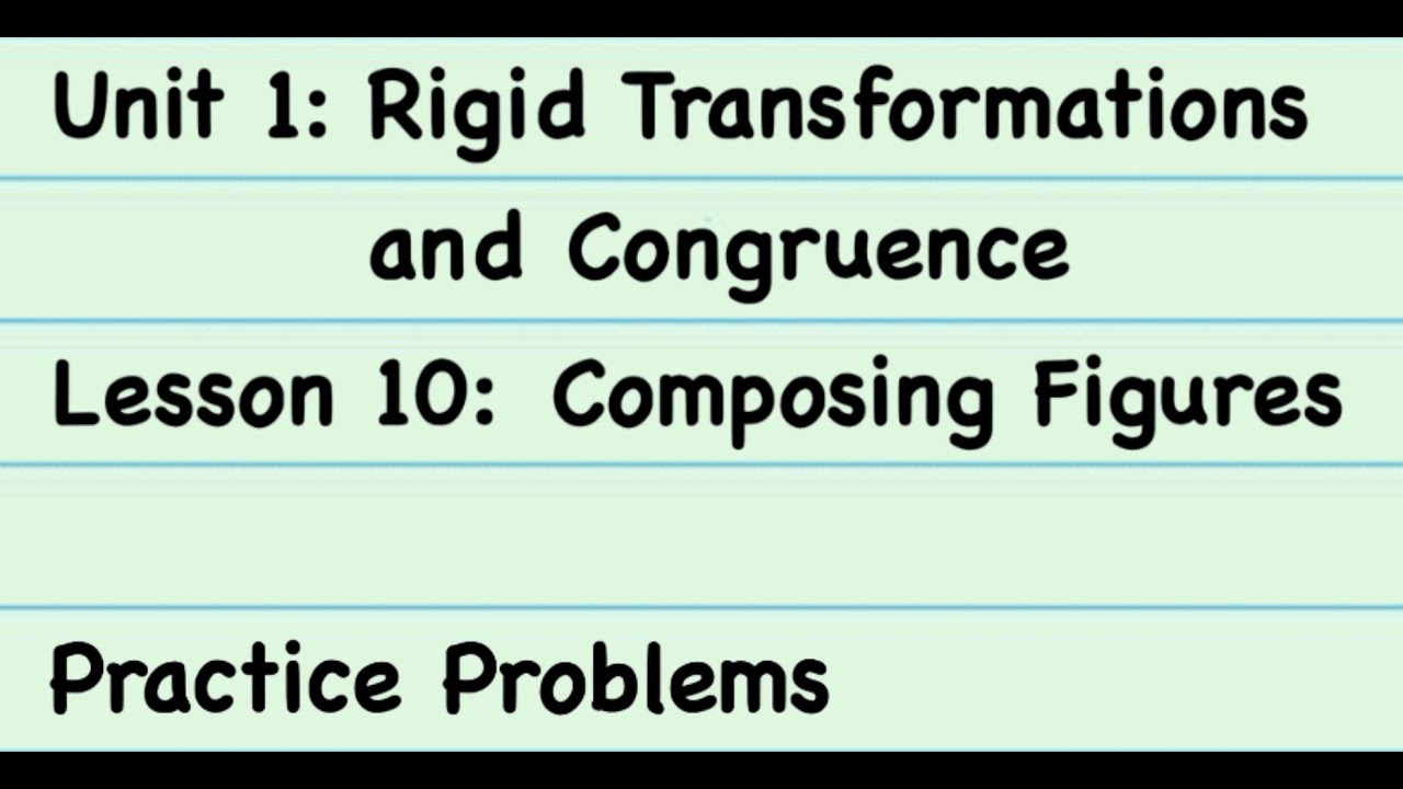 8th Grade Illustrative Mathematics: Gr. 8; Unit 1; Lesson 10: Practice Problems
