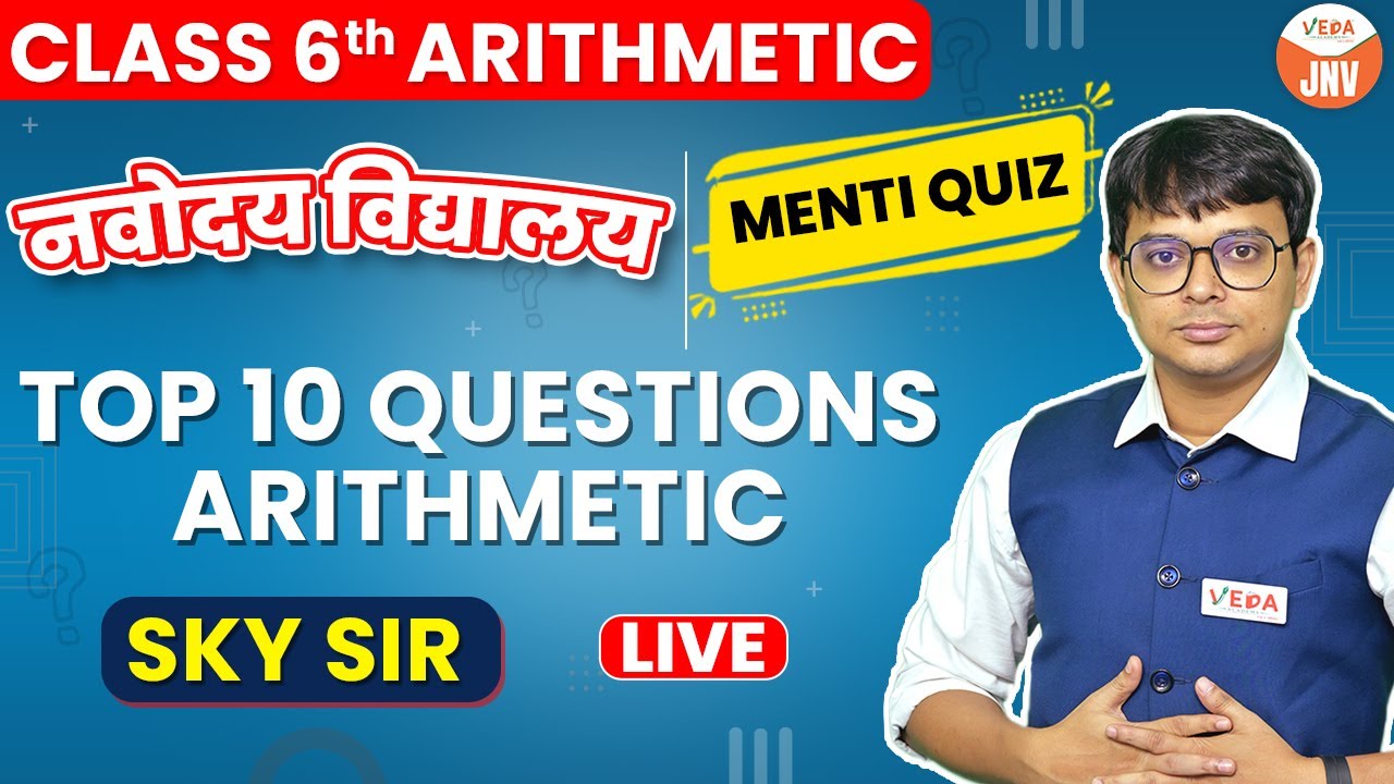 Top 10 Questions  | Menti Quiz | Class 6 Arithmetic | Navodaya Vidyalaya 2026