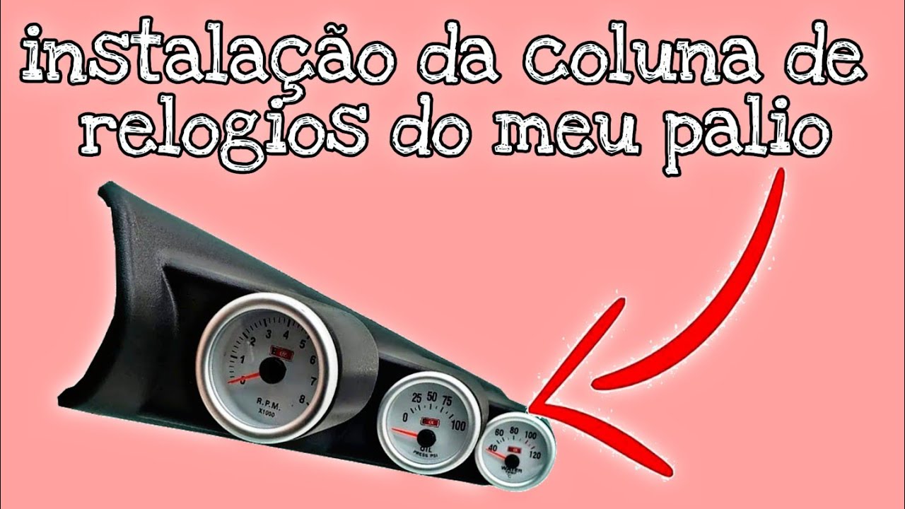 Instalação da coluna de relogios do meu palio