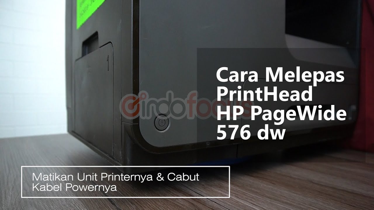 Cara Melepas PrintHead HP PageWide 576 dw - Indofocus #printer #hp #hp_pagewide #576 #printhead