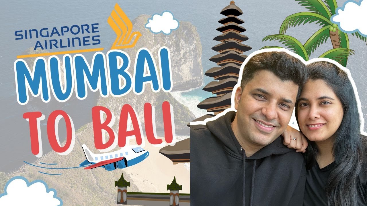 Mumbai to Bali 🇮🇳🇮🇩 | Singapore Airlines Review | Documents for Bali (eVisa & more) | The MaHi Way