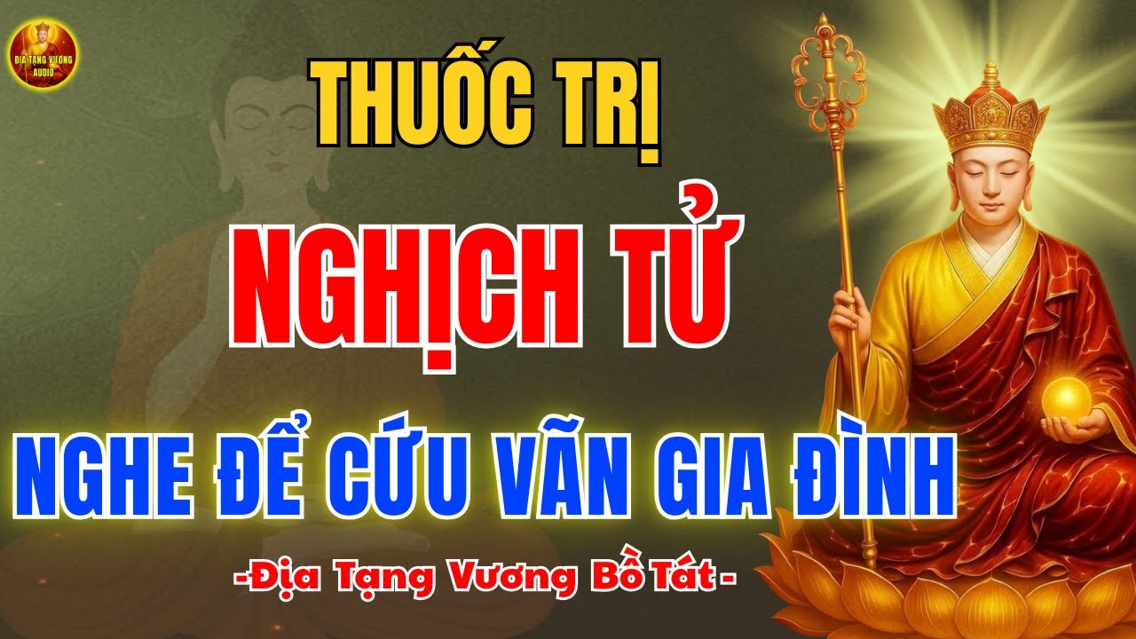 Địa Tạng Vương Dạy ⚠️ Đừng Thương Con Mù Quáng – 3 Sai Lầm Biến Cục Vàng Thành Oan Gia