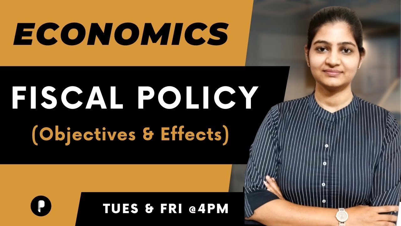 Fiscal Policy | Objectives | Effects on economy |  Economics | SSC & UPSC