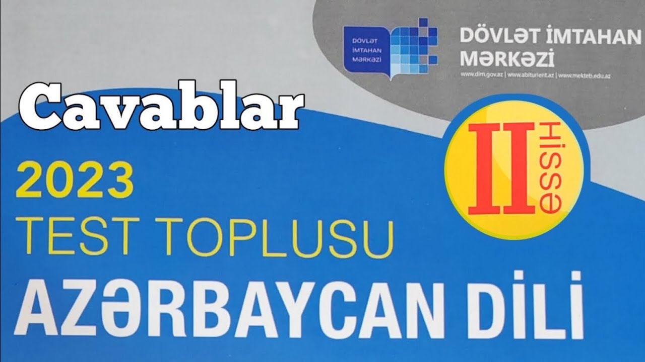 Azərbaycan Dili test toplusu cavabları 2-ci hissə 2023 (DİM)