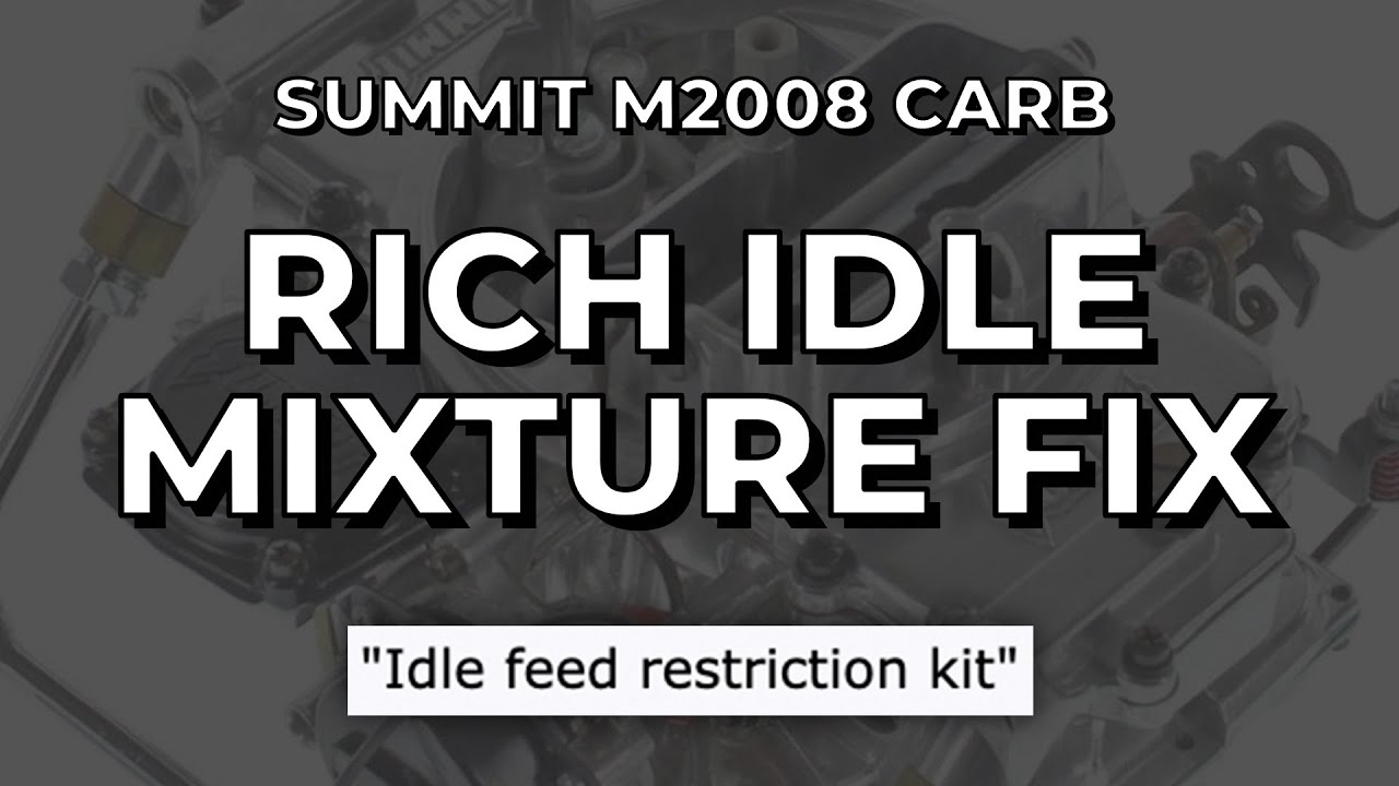 Summit Carburetor Rich Idle Fix