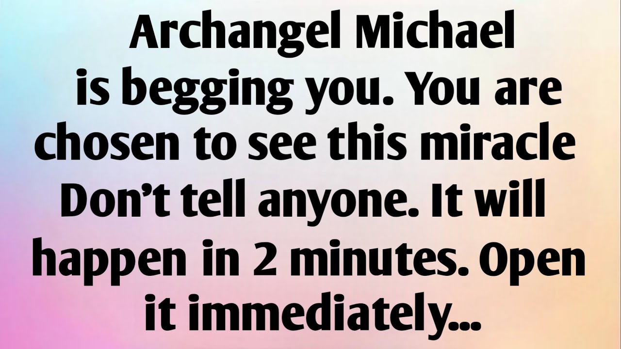 ARCHANGEL MICHAEL IS...