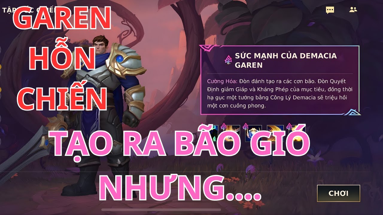 Garen Hỗn Chiến Tạo Ra Bão Gió Nhưng ... Tầm Trung Thôi