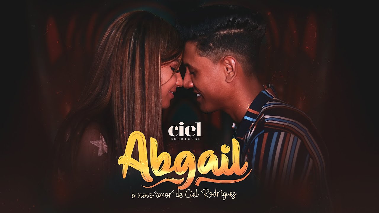 Ciel Rodrigues - Abgail (Clipe Oficial)