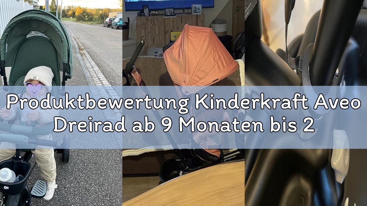 Produktbewertung Kinderkraft Aveo Dreirad ab 9 Monaten bis 25 kg, Kinderdreirad mit Schubstange, kom