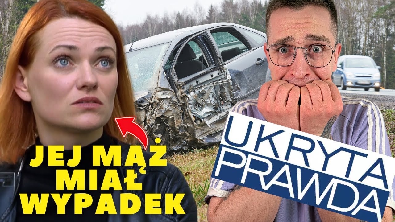 Ukryta Prawda | Mąż Zginął w Wypadku?