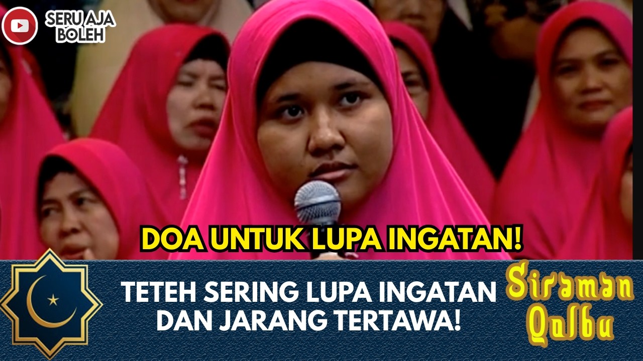 SERING LUPA INGATAN, USTADZ SHANU BERIKAN DOA PENENANG! | SIRAMAN QOLBU EXTENDED